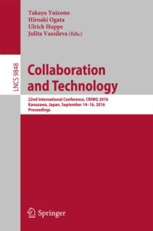 Collaboration and Technology : 22nd International Conference, CRIWG 2016, Kanazawa, Japan, September 14-16, 2016, Proceedings