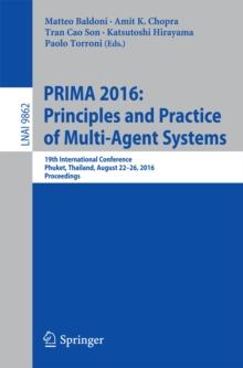 PRIMA 2016: Principles and Practice of Multi-Agent Systems : 19th International Conference, Phuket, Thailand, August 22-26, 2016, Proceedings