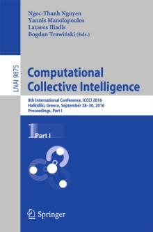 Computational Collective Intelligence : 8th International Conference, ICCCI 2016, Halkidiki, Greece, September 28-30, 2016. Proceedings, Part I