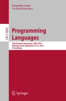 Programming Languages : 20th Brazilian Symposium, SBLP 2016, Maringa, Brazil, September 22-23, 2016, Proceedings