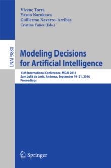 Modeling Decisions for Artificial Intelligence : 13th International Conference, MDAI 2016, Sant Julia de Loria, Andorra, September 19-21, 2016. Proceedings