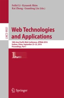 Web Technologies and Applications : 18th Asia-Pacific Web Conference, APWeb 2016, Suzhou, China, September 23-25, 2016. Proceedings, Part I