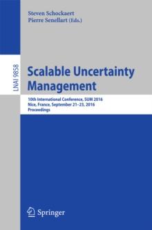 Scalable Uncertainty Management : 10th International Conference, SUM 2016, Nice, France, September 21-23, 2016, Proceedings