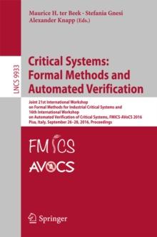 Critical Systems: Formal Methods and Automated Verification : Joint 21st International Workshop on Formal Methods for Industrial Critical Systems and 16th International Workshop on Automated Verificat