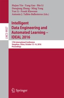 Intelligent Data Engineering and Automated Learning - IDEAL 2016 : 17th International Conference, Yangzhou, China, October 12-14, 2016, Proceedings