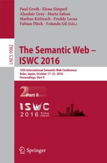 The Semantic Web - ISWC 2016 : 15th International Semantic Web Conference, Kobe, Japan, October 17-21, 2016, Proceedings, Part II