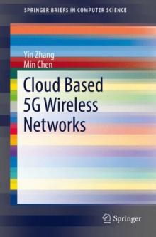 Cloud Based 5G Wireless Networks