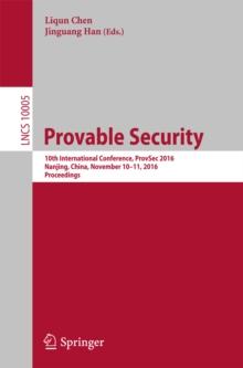 Provable Security : 10th International Conference, ProvSec 2016, Nanjing, China, November 10-11, 2016, Proceedings