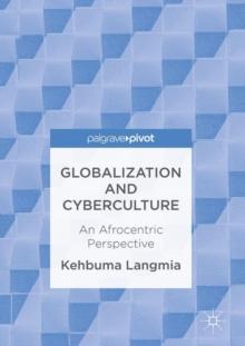 Globalization and Cyberculture : An Afrocentric Perspective