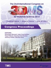 The 2nd International Congress on 3D Materials Science : Congress Proceedings