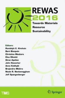 REWAS 2016 : Towards Materials Resource Sustainability