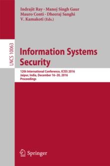 Information Systems Security : 12th International Conference, ICISS 2016, Jaipur, India, December 16-20, 2016, Proceedings