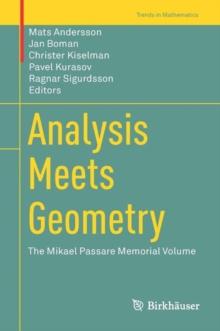 Analysis Meets Geometry : The Mikael Passare Memorial Volume