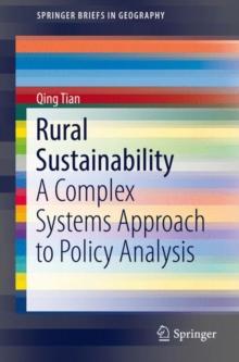 Rural Sustainability : A Complex Systems Approach to Policy Analysis