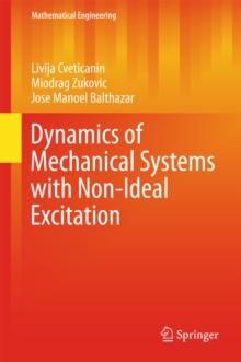 Dynamics of Mechanical Systems with Non-Ideal Excitation