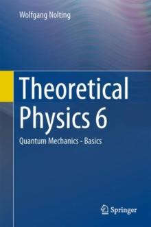 Theoretical Physics 6 : Quantum Mechanics - Basics