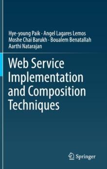 Web Service Implementation and Composition Techniques