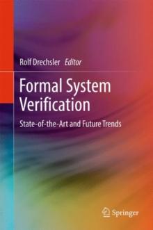 Formal System Verification : State-of the-Art and Future Trends