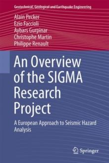 An Overview of the SIGMA Research Project : A European Approach to Seismic Hazard Analysis