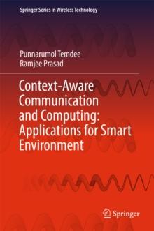 Context-Aware Communication and Computing: Applications for Smart Environment