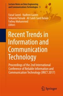 Recent Trends in Information and Communication Technology : Proceedings of the 2nd International Conference of Reliable Information and Communication Technology (IRICT 2017)