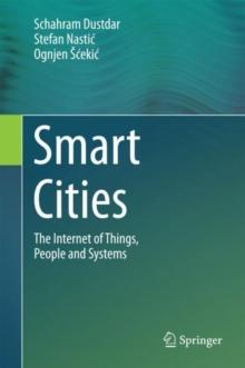 Smart Cities : The Internet of Things, People and Systems