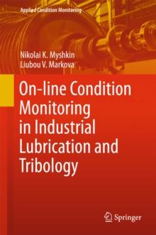 On-line Condition Monitoring in Industrial Lubrication and Tribology