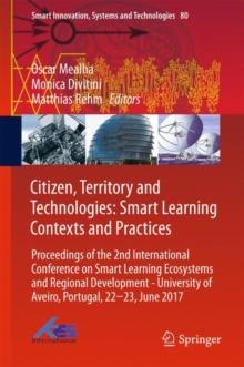 Citizen, Territory and Technologies: Smart Learning Contexts and Practices : Proceedings of the 2nd International Conference on Smart Learning Ecosystems and Regional Development - University of Aveir