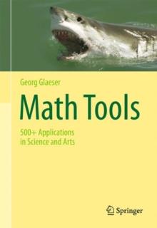 Math Tools : 500+ Applications in Science and Arts