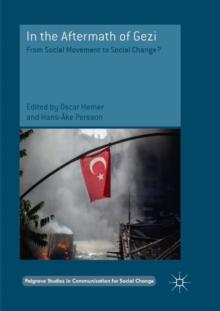 In the Aftermath of Gezi : From Social Movement to Social Change?