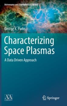 Characterizing Space Plasmas : A Data Driven Approach