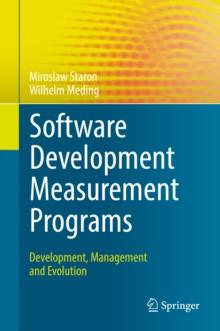 Software Development Measurement Programs : Development, Management and Evolution