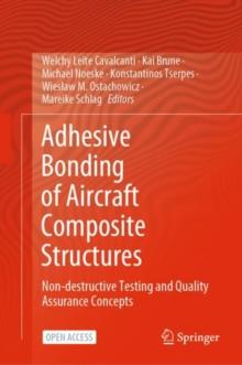 Adhesive Bonding of Aircraft Composite Structures : Non-destructive Testing and Quality Assurance Concepts