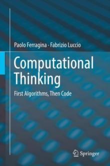 Computational Thinking : First Algorithms, Then Code