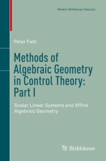 Methods of Algebraic Geometry in Control Theory: Part I : Scalar Linear Systems and Affine Algebraic Geometry