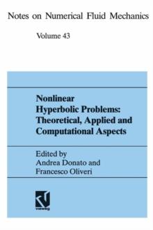 Nonlinear Hyperbolic Problems: Theoretical, Applied, and Computational Aspects : Proceedings of the Fourth International Conference on Hyperbolic Problems, Taormina, Italy, April 3 to 8, 1992