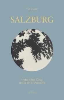 SALZBURG - Into The City / Into the Woods