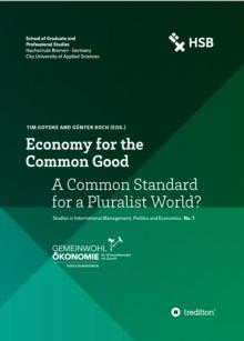 Economy for the Common Good : A Common Standard for a Pluralist World?