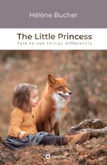 The Little Princess : Tale to see things differently