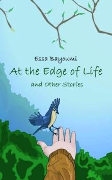 At the Edge of Life : and Other Stories