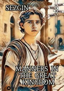 MANNERS IN THE GREAT KINGDOM