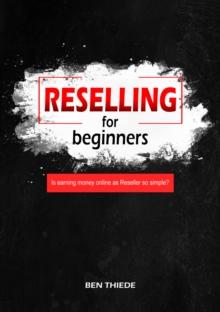 Reselling for beginners : Is earning money online as Reseller so simple?