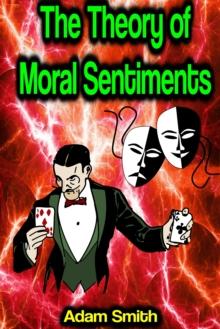 The Theory of Moral Sentiments