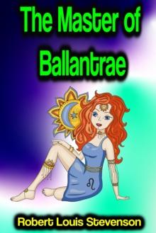 The Master of Ballantrae: A Winter's Tale