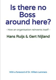 Is there no Boss around here? : How an organisation reinvents itself