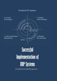 Successful Implementation  of ERP System : A Handbook for Agile Management