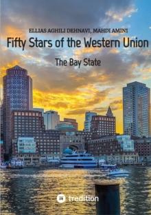 Fifty Stars of the Western Union : The Bay State