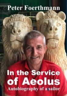 In the Service of Aeolus : Autobiography of a sailor