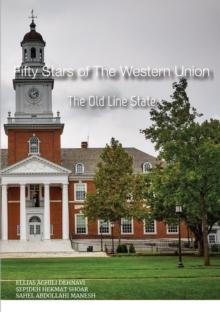 Fifty Stars of The Western Union : The Old Line State