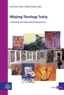 Minjung Theology Today : Contextual and Intercultural Perspectives